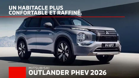 Mitsubishi Outlander PHEV 2026 : tout ce qui change et pourquoi c’est le moment idéal pour l’adopter